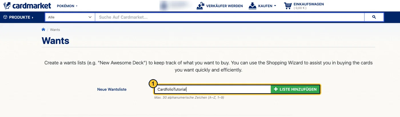 Die Seite Wants bei Cardmarket mit dem Feld Neue Wantsliste und dem grünen Knopf Liste hinzufügen, beide gelb umrahmt.